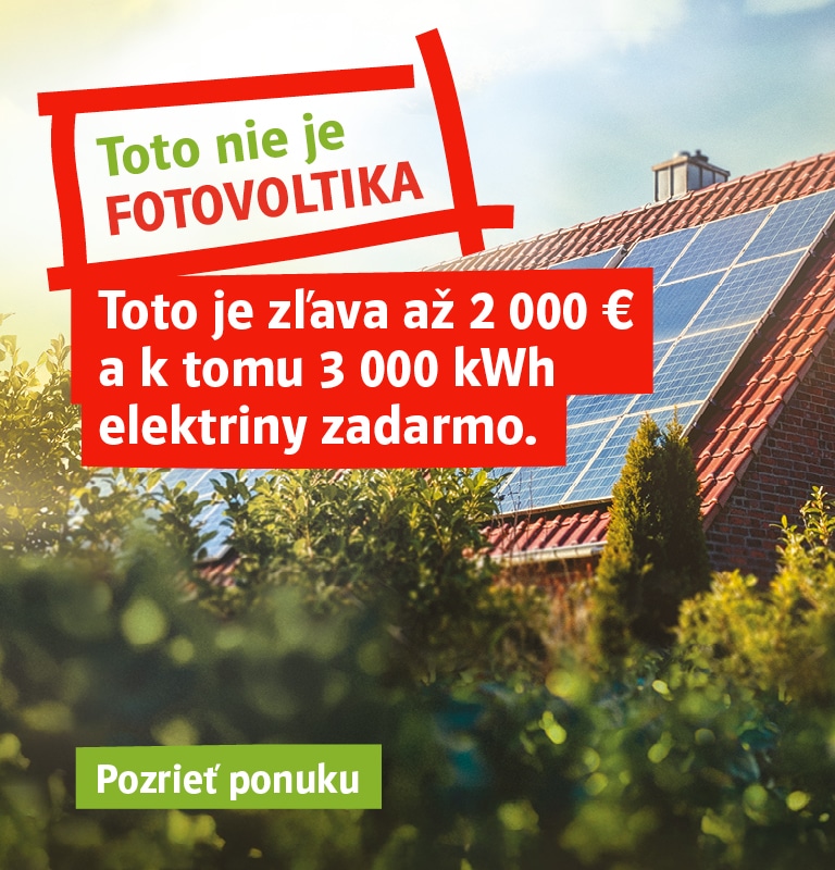 Toto nie je fotovoltika. Toto je zľava až 2 000 € a k tomu 3 000 kWh elektriny zadarmo.
