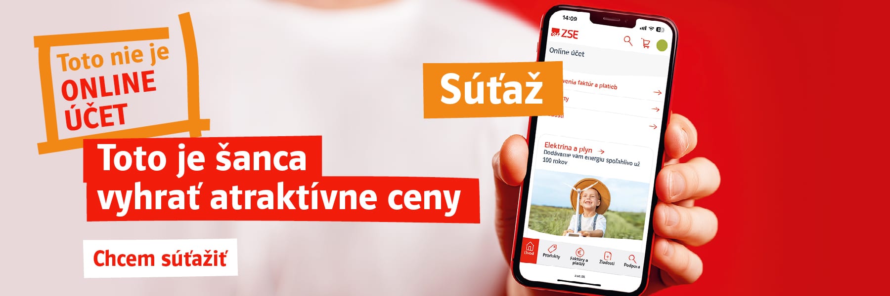 Súťaž. Toto nie je online účet. Toto je šanca vyhrať atraktívne ceny