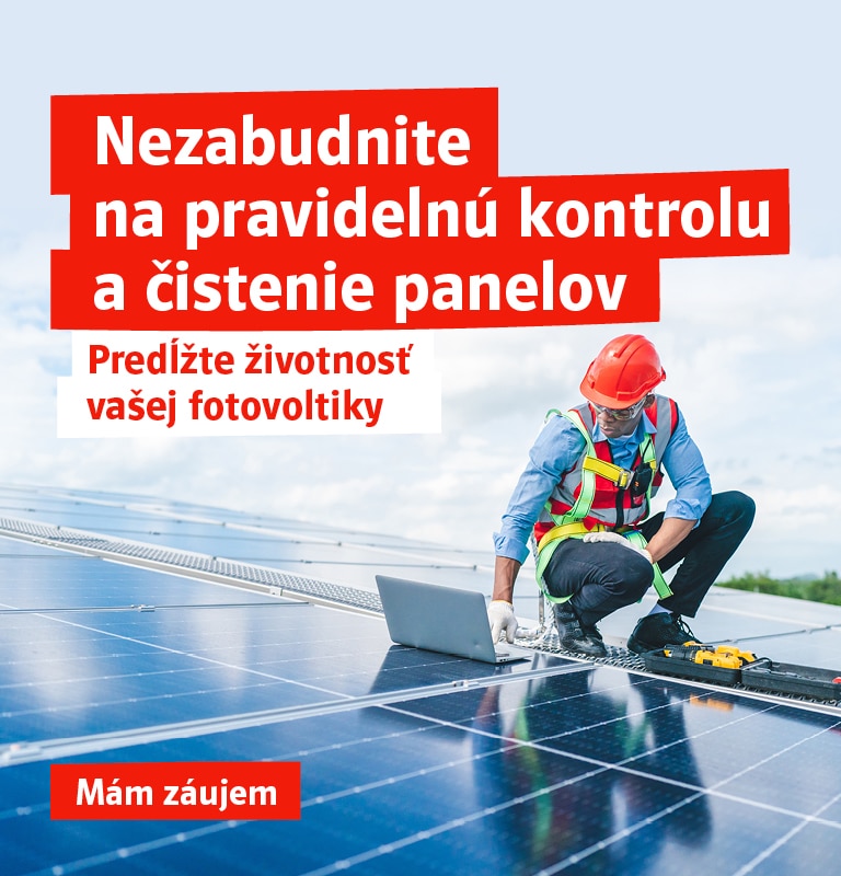 Nezabudnite na pravidelnú kontrolu a čistenie panelov. Predĺžte životnosť vašej fotovoltiky. Mám záujem