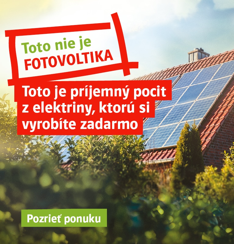 Toto nie je fotovoltika. Toto je príjemný pocit z elektriny, ktorú si vyrobíte zadarmo. Pozrieť ponuku
