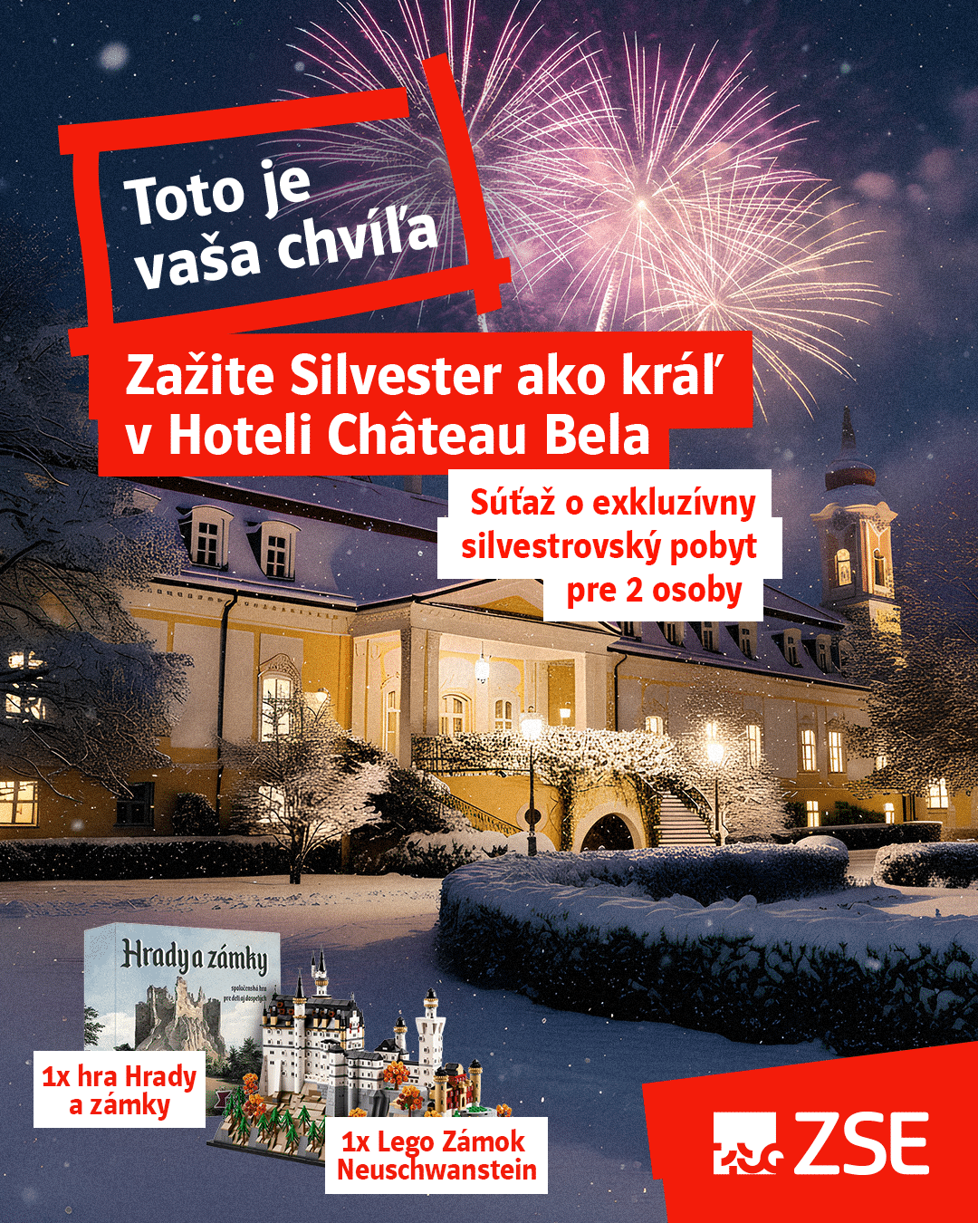 Toto je vaša chvíľa. Zažite Silvester ako kráľ v Hoteli Chateau Bela. Súťaž o exkluzívny silvestrovský pobyt pre 2 osoby.