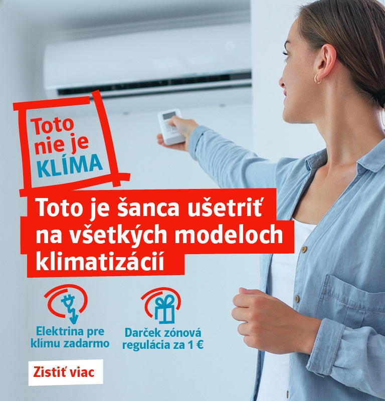 Toto nie je klíma. Toto je šanca ušetriť na všetkých modeloch klimatizácií. Elektrina pre klímu zadarmo. Darček zónová regulácia za 1 €. Zistiť viac