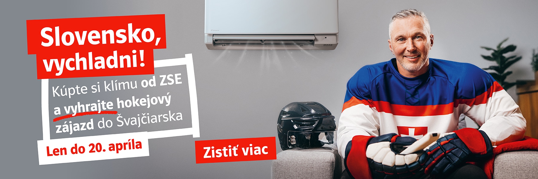 Slovensko, vychladni! Kúpte si klímu od ZSE a vyhrajte hokejový zájazd do Švajčiarska. Len do 20. apríla. Zistiť viac