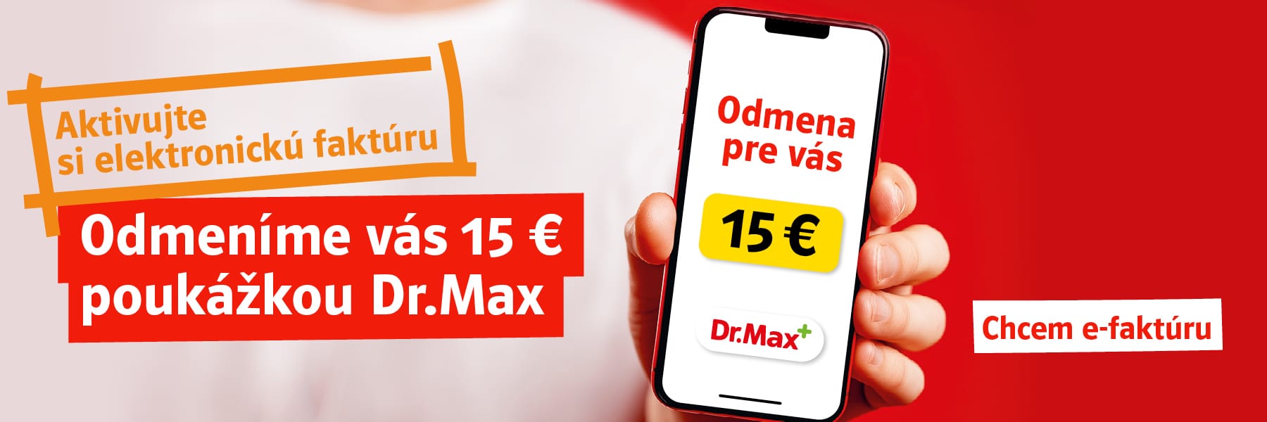 Aktivujte si elektronickú faktúru. Odmeníme vás 15 € poukážkou Dr.Max. Chcem e-faktúru