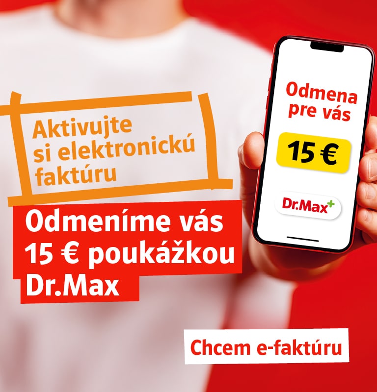 Aktivujte si elektronickú faktúru. Odmeníme vás 15 € poukážkou Dr.Max. Chcem e-faktúru