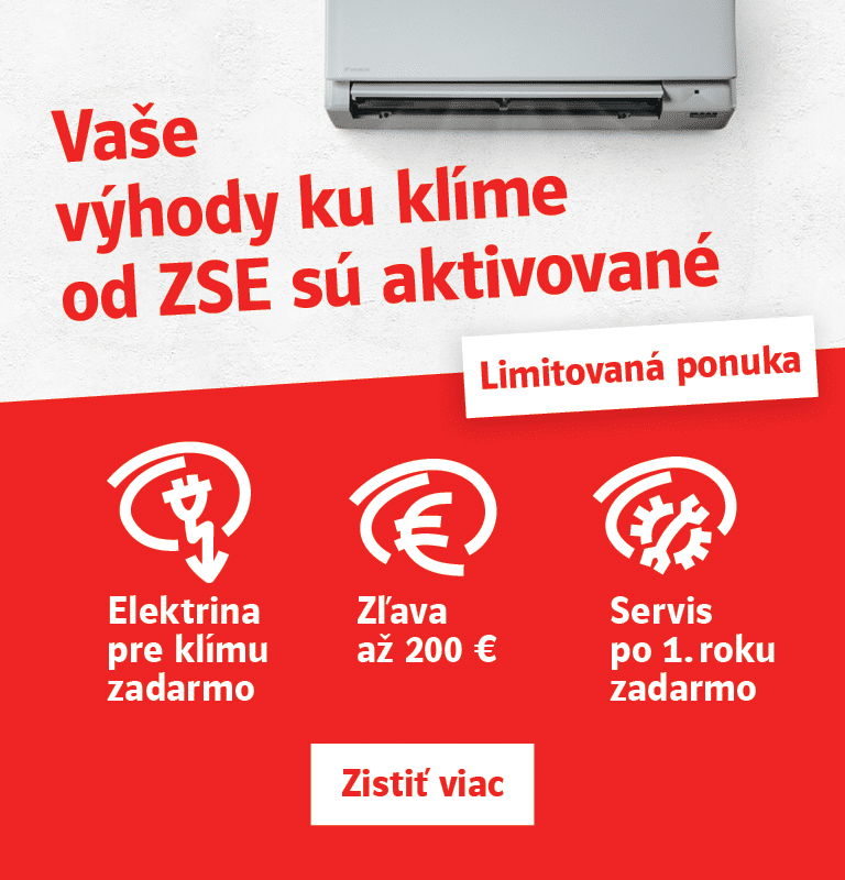Vaše výhody ku klíme od ZSE sú aktivované. Zľava až 200 €. Elektrina pre klímu zadarmo. Servis po 1. roku zadarmo. Zistiť viac