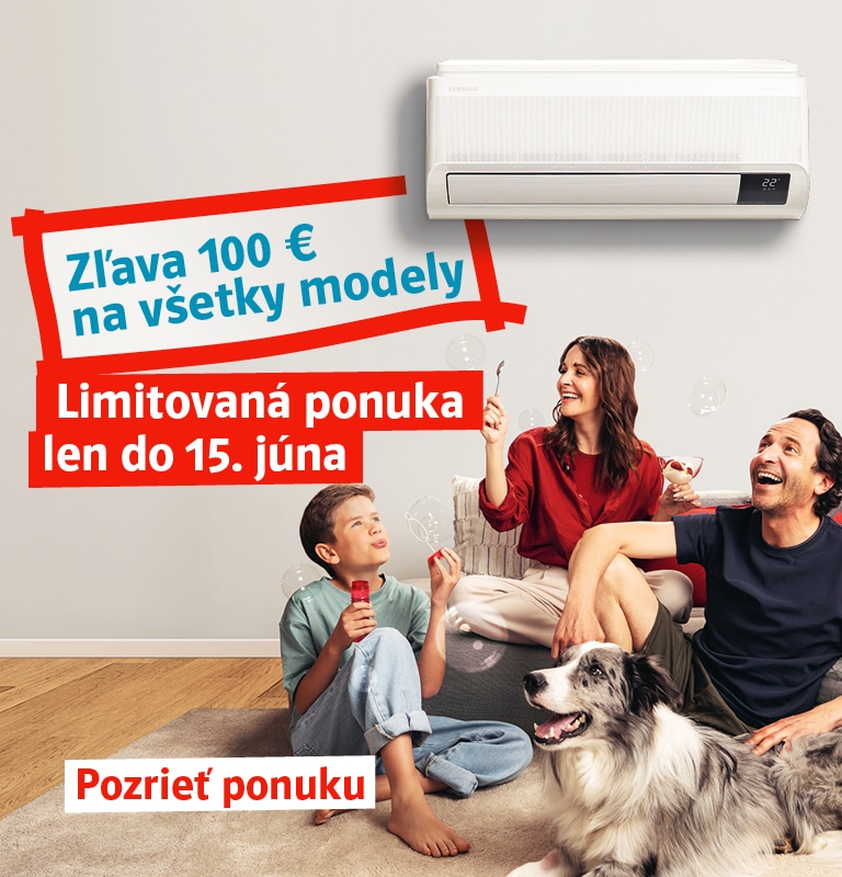 Zľava 100 € na všetky modely. Limitovaná ponuka len do 15. júna. Pozrieť ponuku