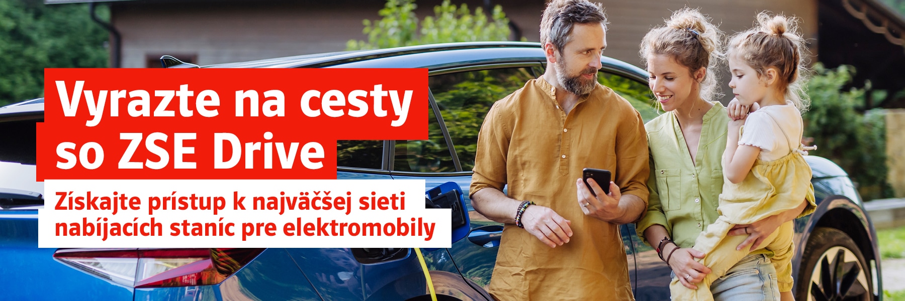 Vyrazte na cesty so ZSE Drive. Získajte prístup k najväčšej sieti nabíjacích staníc pre elektromobily