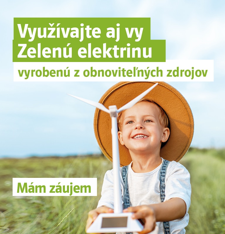 Využívajte aj vy Zelenú elektrinu vyrobenú z obnoviteľných zdrojov