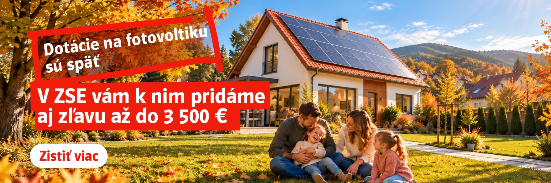 Dotácie na fotovoltiku sú späť. V ZSE vám k nim pridáme aj zľavu až do 3 500 €. Zistiť viac