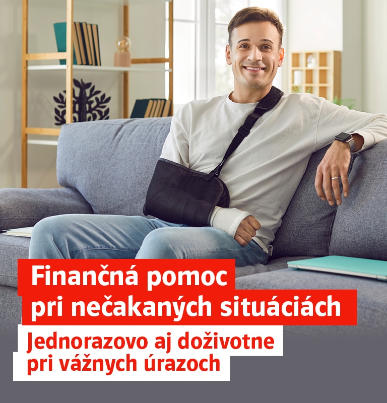 Finančná pomoc pri nečakaných situáciách. Jednorazovo aj doživotne pri vážnych úrazoch