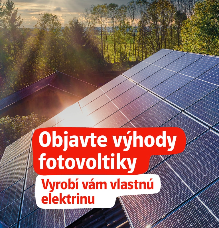Objavte výhody fotovoltiky. Vyrobí vám vlastnú elektrinu